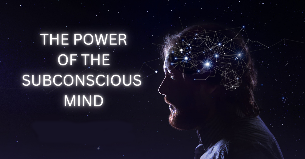 The Power of the Subconscious Mind